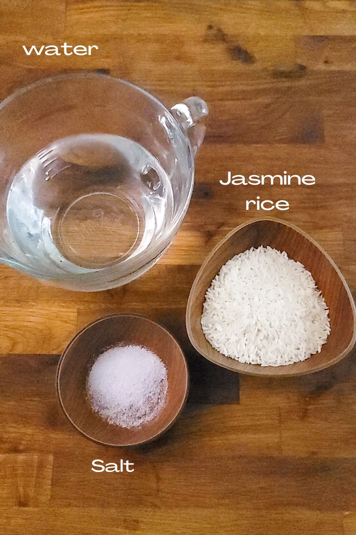 Ingredients for rice: jasmin rice, pinch of salt, water