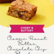 Peanut butter chocolate chip blondie squares on a yellow surface with a teal Pinterest-style overlay graphic reading "Chewy and Buttery Classic Peanut Butter Chocolate Chip Blondies" and girlmeetsfire.com.